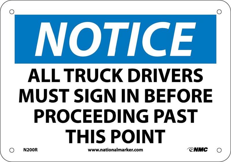 NOTICE ALL TRUCK DRIVERS MUST SIGN 10x14