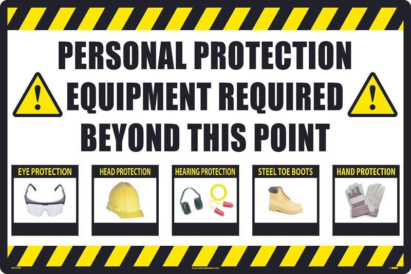 PERSONAL PROTECTION EQUIPMENT REQUIRED